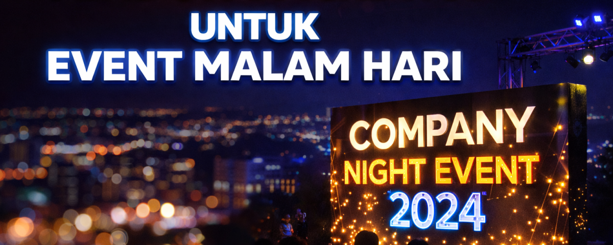 Event - Vendor Backdrop Custom Event Malam Hari - Trimitra Multi Land